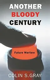 Kartonierter Einband Another Bloody Century von Colin S. Gray