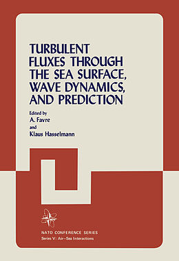 Livre Relié Turbulent Fluxes Through the Sea Surface, Wave Dynamics, and Prediction de 