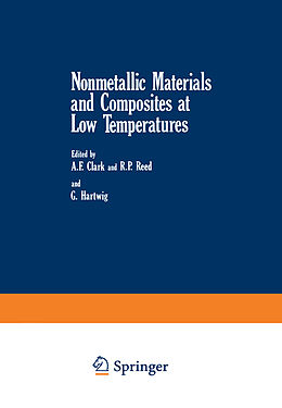 Livre Relié Nonmetallic Materials and Composites at Low Temperatures de A. F. Clark, Richard Reed, Gunther Hartwig