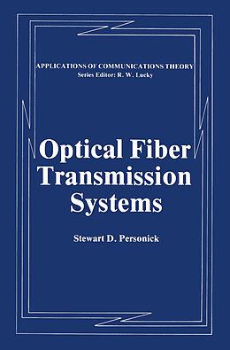 Livre Relié Optical Fiber Transmission Systems de Stewart D. Personick