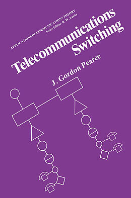 Livre Relié Telecommunications Switching de J. Gordon Pearce