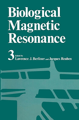 Fester Einband Biological Magnetic Resonance Volume 3 von Lawrence J. Berliner, Jacques Reuben