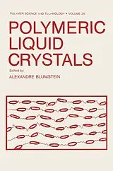 Fester Einband Polymeric Liquid Crystals von Alexandre Blumstein