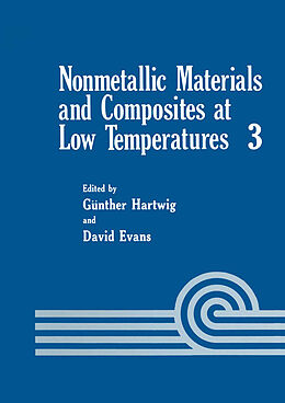 Livre Relié Nonmetallic Materials and Composites at Low Temperatures de David Evans, Günther Hartwig