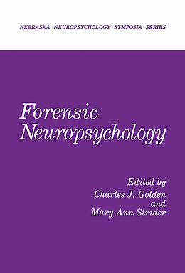 Livre Relié Forensic Neuropsychology de Mary Ann Strider, Charles J. Golden