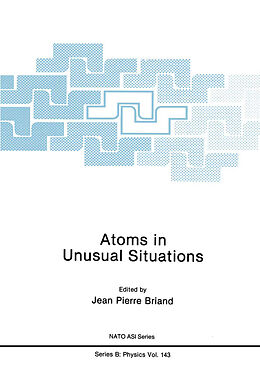Fester Einband Atoms in Unusual Situations von Jean P. Briand