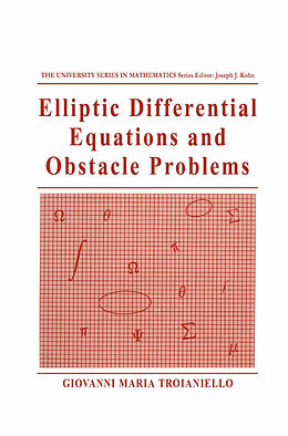 Livre Relié Elliptic Differential Equations and Obstacle Problems de Giovanni Maria Troianiello