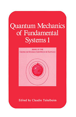 Livre Relié Quantum Mechanics of Fundamental Systems 1 de 