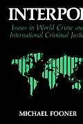 Fester Einband Interpol: Issues in World Crime and International Justice von Michael Fooner