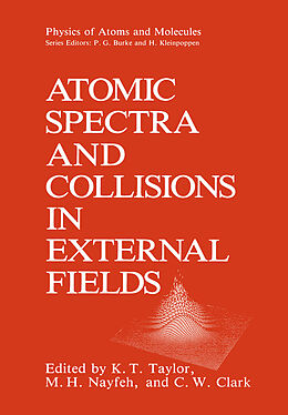 Livre Relié Atomic Spectra and Collisions in External Fields de 