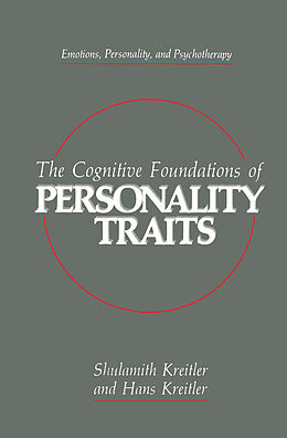 Livre Relié The Cognitive Foundations of Personality Traits de Hans Kreitler, Shulamith Kreitler