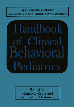 Livre Relié Handbook of Clinical Behavioral Pediatrics de 