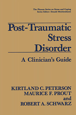 Livre Relié Post-Traumatic Stress Disorder de Kirtland C. Peterson, Robert A. Schwarz, Maurice F. Prout