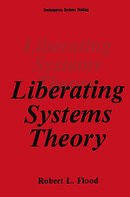 Livre Relié Liberating Systems Theory de Robert L. Flood