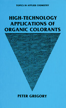 Fester Einband High-Technology Applications of Organic Colorants von P. Gregory