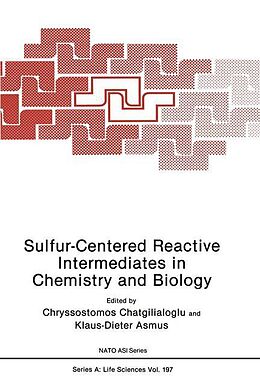 Fester Einband Sulfur-Centered Reactive Intermediates in Chemistry and Biology von 