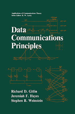 Livre Relié Data Communications Principles de Richard D. Gitlin, Jeremiah F. Hayes, Stephen B. Weinstein