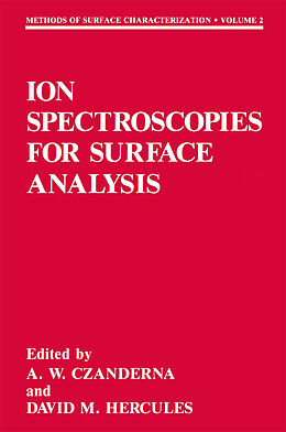 Livre Relié Ion Spectroscopies for Surface Analysis de 