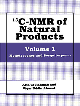Kartonierter Einband (Kt) 13C-NMR of Natural Products. Vol.1 von Atta-Ur-Rahman
