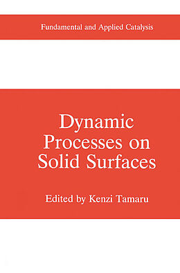 Livre Relié Dynamic Processes on Solid Surfaces de 