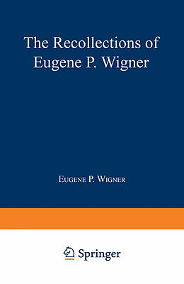 Kartonierter Einband The Recollections of Eugene P. Wigner von Andrew Szanton, Eugene Paul Wigner