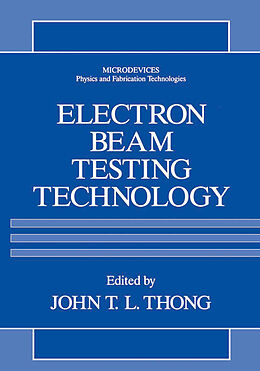 Livre Relié Electron Beam Testing Technology de John T. L. Thong