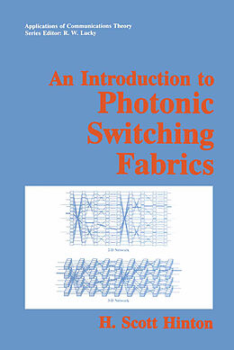 Livre Relié An Introduction to Photonic Switching Fabrics de H. Scott Hinton