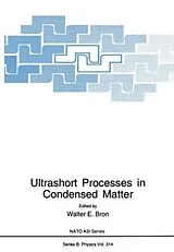 Fester Einband Ultrashort Processes in Condensed Matter von North Atlantic Treaty Organization, NATO Advanced Study Institute on Ultrashort Processes in Condens