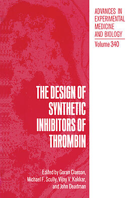 Fester Einband The Design of Synthetic Inhibitors of Thrombin von 