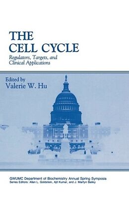 Livre Relié The Cell Cycle de Valerie W Hu, Hu, International Washington Spring Symposium