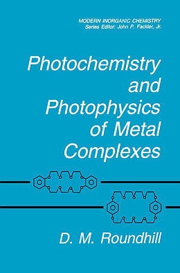 Livre Relié Photochemistry and Photophysics of Metal Complexes de D. M. Roundhill