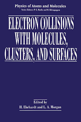 Livre Relié Electron Collisions with Molecules, Clusters, and Surfaces de 