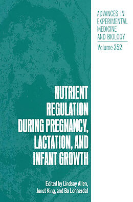 Fester Einband Nutrient Regulation during Pregnancy, Lactation, and Infant Growth von 
