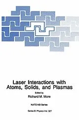 Fester Einband Laser Interactions with Atoms, Solids and Plasmas von 