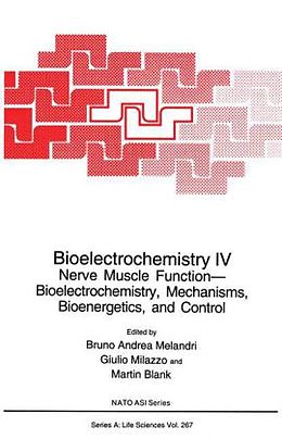 Fester Einband Bioelectrochemistry IV von Melandri, North Atlantic Treaty Organization, International School of Biophysics