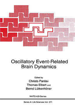 Fester Einband Oscillatory Event-Related Brain Dynamics von Christo Pantev, Christo Ed. Pantev, North Atlantic Treaty Organization