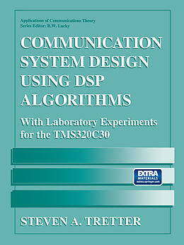 Couverture cartonnée Communication System Design Using DSP Algorithms de Steven A. Tretter