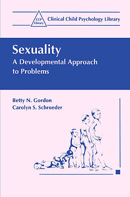 Couverture cartonnée Sexuality de Betty N. Gordon, Carolyn S. Schroeder