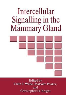 Livre Relié Intercellular Signalling in the Mammary Gland de Colin J Wilde, Wilde, Malcolm Peaker