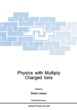 Fester Einband Physics with Multiply Charged Ions von 