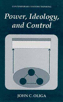 Livre Relié Power, Ideology, and Control de John C. Oliga