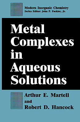 Livre Relié Metal Complexes in Aqueous Solutions de Robert D. Hancock, Arthur E. Martell