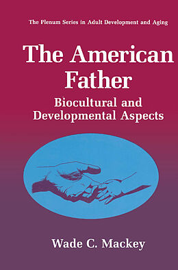 Livre Relié The American Father de Wade C. Mackey