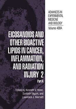 Fester Einband Eicosanoids and Other Bioactive Lipids in Cancer, Inflammation, and Radiation Injury 2 von S. K. Nigam, International Conference on Eicosanoids