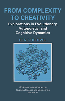 Livre Relié From Complexity to Creativity de Ben Goertzel