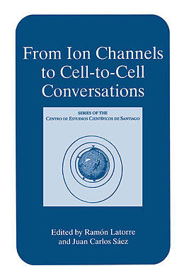 Livre Relié From Ion Channels to Cell-to-Cell Conversations de 