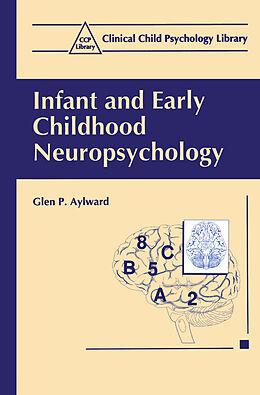 Couverture cartonnée Infant and Early Childhood Neuropsychology de Glen P. Aylward
