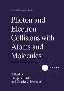 Fester Einband Photon and Electron Collisions with Atoms and Molecules von 