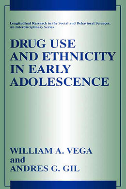 Livre Relié Drug Use and Ethnicity in Early Adolescence de Andres G. Gil, William A. Vega