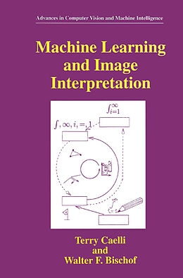 Fester Einband Machine Learning and Image Interpretation von Terry Caelli, Walter F. Bischof